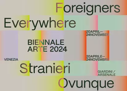 60-я Венецианская биеннале. Stranieri Ovunque — Незнакомцы повсюду
